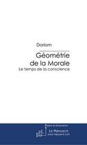 Couverture du livre « Géometrie de la morale » de Chambard-E aux éditions Editions Le Manuscrit
