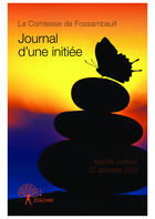 Couverture du livre « Journal d'une initiée » de Comtesse De Fossambault aux éditions Editions Edilivre