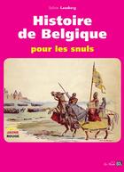 Couverture du livre « Histoire de Belgique pour les snuls » de Sylvie Lausberg aux éditions Bord De L'eau