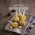 Couverture du livre « Apéros cake pops » de Sylvie Ait-Ali aux éditions I2c