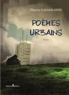 Couverture du livre « Poèmes urbains » de Thierry Casagrande aux éditions Melibee