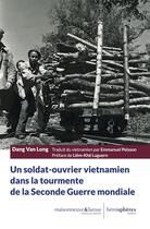 Couverture du livre « Un soldat-ouvrier vietnamien dans la tourmente de la Seconde Guerre mondiale » de Dang Van Long aux éditions Hemispheres