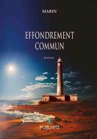 Couverture du livre « Effondrement commun » de Marin aux éditions Publiwiz