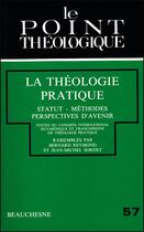 Couverture du livre « La théologie pratique » de Bernard Reymond aux éditions Beauchesne