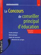 Couverture du livre « Le Concours De Conseiller Principal D'Education ; Concours Externe » de Andre Boulineau et Patrick Tach aux éditions Vuibert