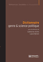 Couverture du livre « Dictionnaire genre et science politique » de Laure Bereni et Catherine Achin aux éditions Presses De Sciences Po