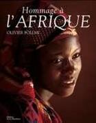 Couverture du livre « Hommage à l'Afrique » de Olivier Follmi aux éditions La Martiniere