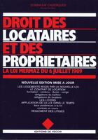 Couverture du livre « Droit des locataires et des proprietaires » de Dominique Caizergues aux éditions De Vecchi