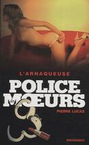 Couverture du livre « Police Des Moeurs T.188 ; L'Arnaqueuse » de Lucas-P aux éditions Vauvenargues