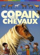 Couverture du livre « Copain des chevaux » de Jean-Francois Ballereau aux éditions Milan