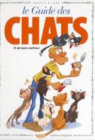 Couverture du livre « Guide en BD Tome 40 ; le guide des chats » de Jacky Goupil et Juan aux éditions Vents D'ouest