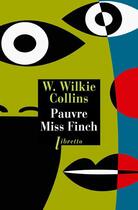 Couverture du livre « Pauvre miss Finch » de Wilkie Collins aux éditions Libretto
