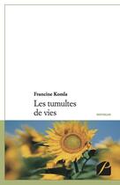 Couverture du livre « Les tumultes de vies » de Francine Komla aux éditions Editions Du Panthéon