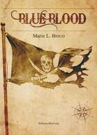 Couverture du livre « Blue blood » de Marie L. Bioud aux éditions Benevent