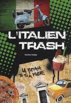 Couverture du livre « L'italien trash » de Cosimo Campa aux éditions Studyrama