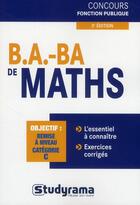 Couverture du livre « B.A. - BA de maths (3e édition) » de Rezak Boulkeroua aux éditions Studyrama