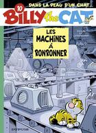 Couverture du livre « Billy the cat t.10 ; les machines a ronronner » de Peral et Janssens aux éditions Dupuis