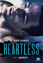 Couverture du livre « Heartless Tome 1 : Mercy » de Dukey Ker aux éditions Milady