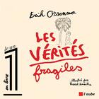 Couverture du livre « Les vérités fragiles » de Pascal Lemaitre et Eric Orsenna aux éditions Editions De L'aube