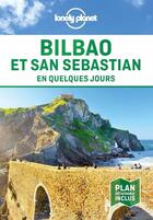 Couverture du livre « Bilbao et Saint-Sébastien (3e édition) » de Collectif Lonely Planet aux éditions Lonely Planet France