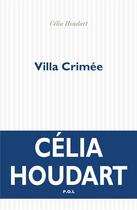 Couverture du livre « Villa Crimée » de Celia Houdart aux éditions P.o.l