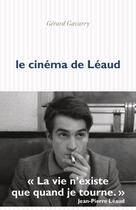 Couverture du livre « Le cinéma de Léaud » de Gavarry aux éditions P.o.l