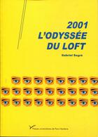 Couverture du livre « 2001, l'odyssée du Loft » de Gabriel Segré aux éditions Pu De Paris Nanterre