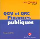 Couverture du livre « Qcm et qrc finances publiques » de Francois Chouvel aux éditions Gualino