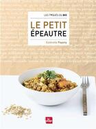 Couverture du livre « Le petit épeautre » de Esterelle Payany aux éditions La Plage