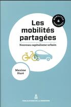 Couverture du livre « Les mobilités partagées ; nouveau capitalisme urbain » de Maxime Hure aux éditions Editions De La Sorbonne