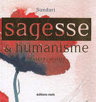 Couverture du livre « Sagesse et humanisme » de Sundari aux éditions Parole Et Silence