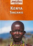 Couverture du livre « CAP SUR ; Kenya ; Tanzanie » de Claude Herve-Bazin aux éditions Jpm