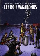 Couverture du livre « Les rois vagabonds » de James Vance et Dan Burr aux éditions Vertige Graphic