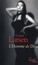 Couverture du livre « L'homme de Dieu » de Ariane Larsen aux éditions Le Cercle