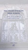 Couverture du livre « Mes villes d'europe - mein europa » de Kruger/Vincent aux éditions Alidades