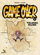 Couverture du livre « Game over Tome 5 : walking blork » de Midam et Adam et Collectif Petit Fute aux éditions Glenat