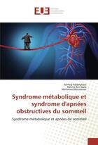 Couverture du livre « Syndrome metabolique et syndrome d'apnees obstructives du sommeil » de Abdelghani Ahmed aux éditions Editions Universitaires Europeennes