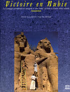 Couverture du livre « Victoire en nubie : la campagne internationale de sauvegarde d'abou simbel... » de  aux éditions Unesco