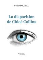 Couverture du livre « La disparition de chloe collins » de Celine Boumal aux éditions Baudelaire