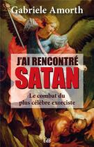 Couverture du livre « J'ai rencontré Satan ; le combat du plus célèbre exorciste » de Gabriele Amorth aux éditions Des Beatitudes