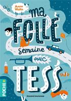 Couverture du livre « Ma folle semaine avec Tess » de Anna Woltz aux éditions Bayard Jeunesse