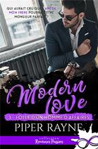 Couverture du livre « Modern love Tome 3 ; folle d'un homme d'affaires » de Piper Rayne aux éditions Collection Infinity