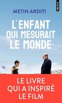 Couverture du livre « L'enfant qui mesurait le monde » de Metin Arditi aux éditions Points