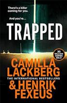 Couverture du livre « Trapped » de Camilla Lackberg et Henrik Fexeus aux éditions Harper Collins Uk
