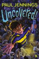 Couverture du livre « Uncovered! » de Paul Jennings aux éditions Children Pbs