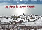 Couverture du livre « Les vignes du lavaux vaudois calendrier mural 2020 din a3 horizontal - vignes en terrasses sous la n » de Favre Pierre An aux éditions Calvendo