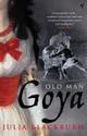 Couverture du livre « Old Man Goya » de Julia Blackburn aux éditions Random House Digital