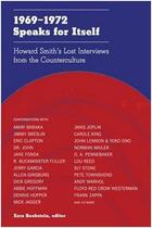 Couverture du livre « 1969-1972 speaks for itself howard smith's lost interviews » de Bookstein Ezra aux éditions Princeton Architectural