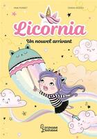 Couverture du livre « Licornia : Un nouvel arrivant » de Ana Punset et Diana Vicedo aux éditions Larousse