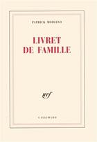 Couverture du livre « Livret de famille » de Patrick Modiano aux éditions Gallimard